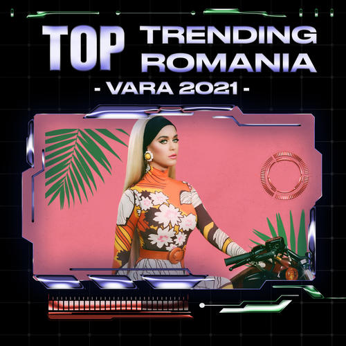 Top Trending Romania - Vara 2021 (Explicit)