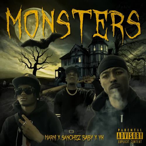 Monsters (feat. Sanchez Baby, Marni & TFutureWay ) [Explicit]