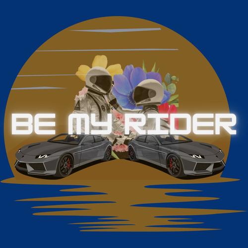 Be My Rider (feat. Freddie)