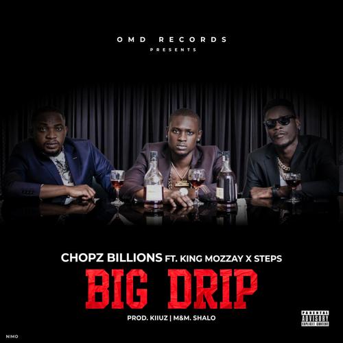 Big Drip (feat. King Mozzay & Steps)