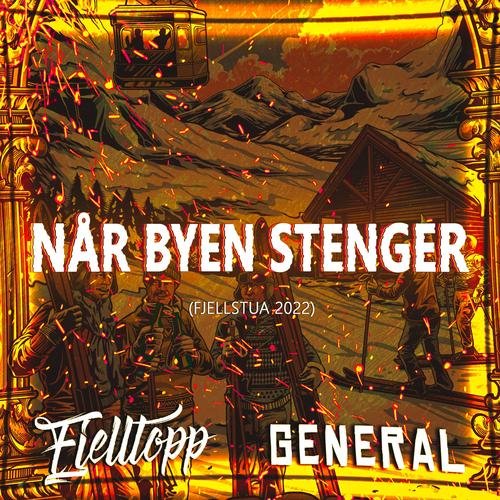 Når Byen Stenger (Fjellstua 2022)