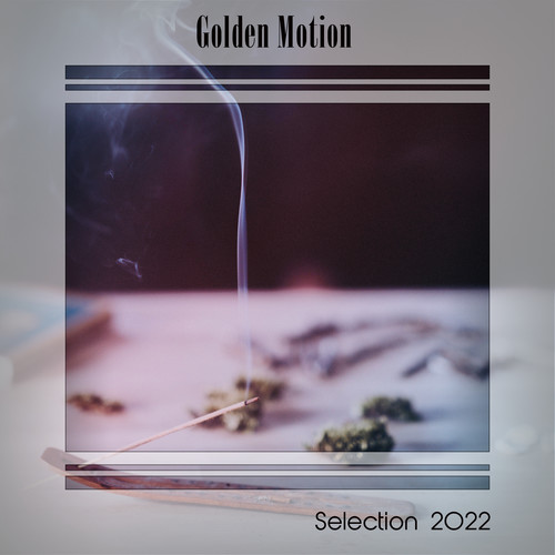 GOLDEN MOTION SELECTION 2022