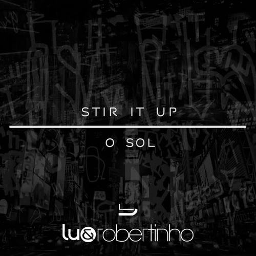 Stir It Up / O Sol