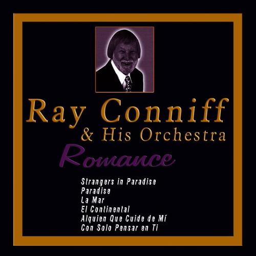 Ray Conniff & His Orchestra - Romance