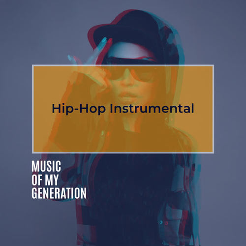 Hip-Hop Instrumental – Music of My Generation