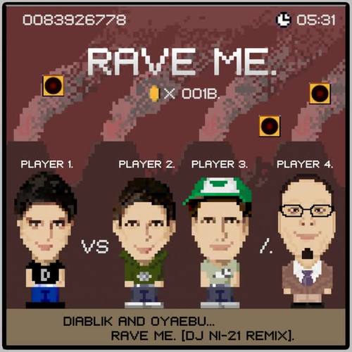 Rave Me (DJ NI-21 Remix)