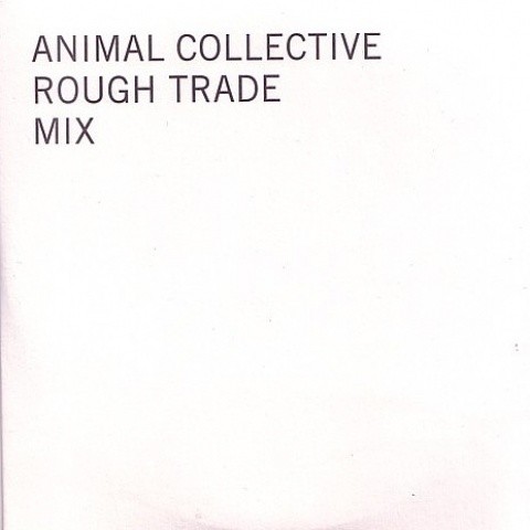 Animal Collective: Rough Trade Mix