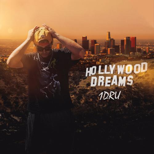Hollywood Dreams (Explicit)