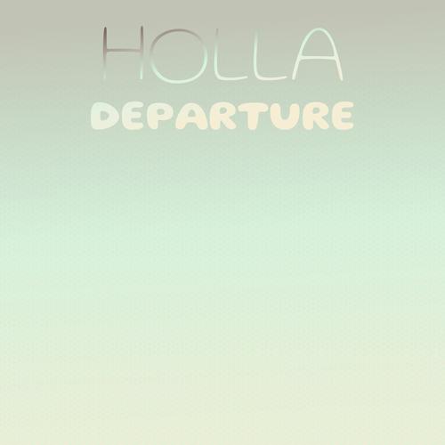 Holla Departure