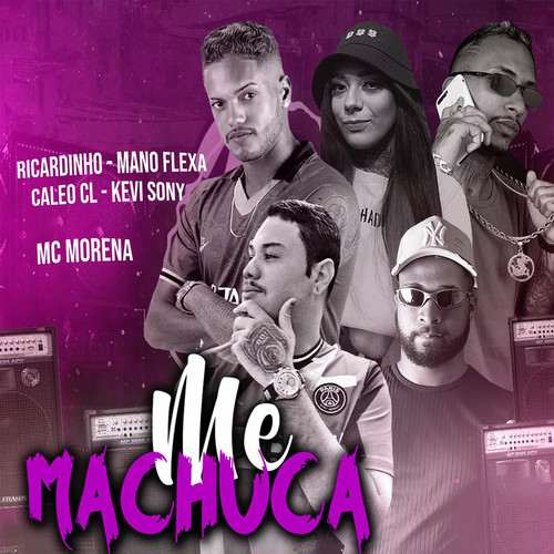 Me Machuca (feat. Mc Morena & Caleo CL) (Brega Funk) [Explicit]