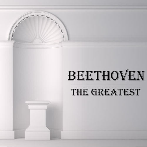 Beethoven: The Greatest