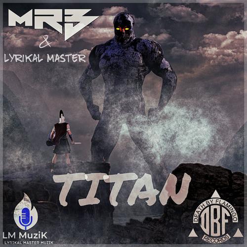 Titan (feat. Lyrikal Master)