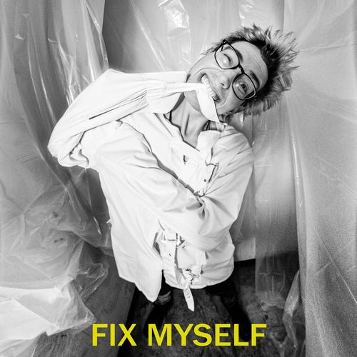 Fix Myself (Explicit)