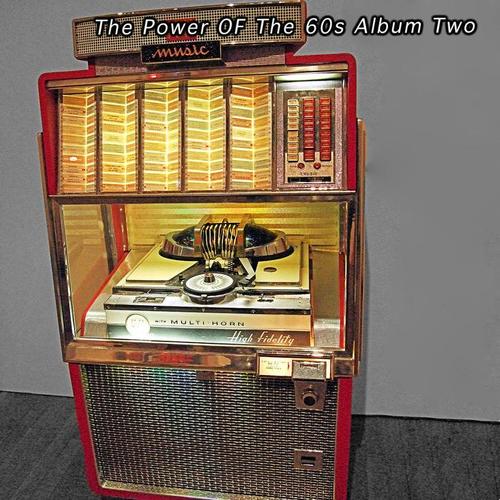 The Power of the 60S Album Two