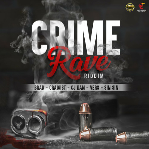 Crime Rave Riddim (Explicit)