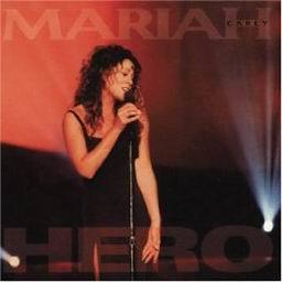 Hero - Mariah Carey