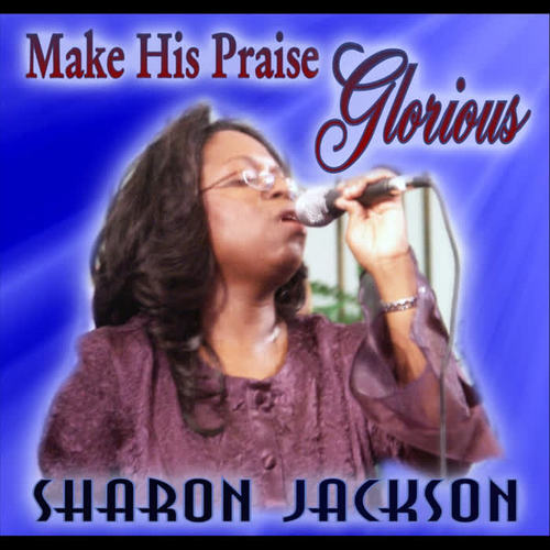 Make His Praise Glorious