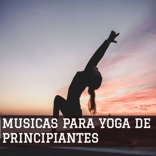 Músicas para Yoga de Principiantes