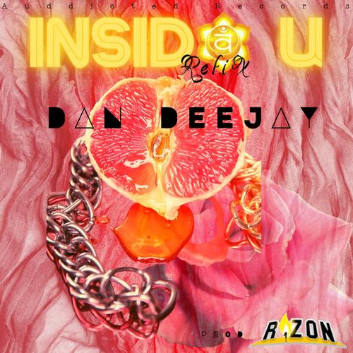 Insida U (feat. DanDeejay) [refix] [Explicit]