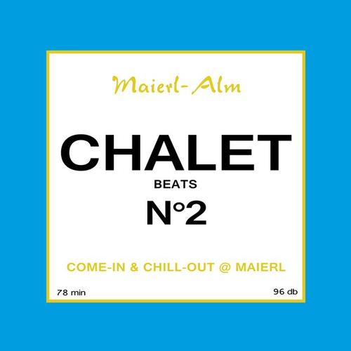 Chalet Beats N°2 (Maierl Alm)