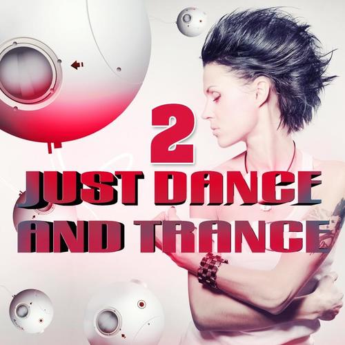 Just Dance and Trance, Vol. 2 (Best of Club Hits, It's a Dream)