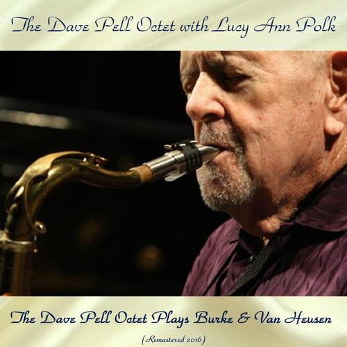 The Dave Pell Octet Plays Burke & Van Heusen (Remastered 2016)