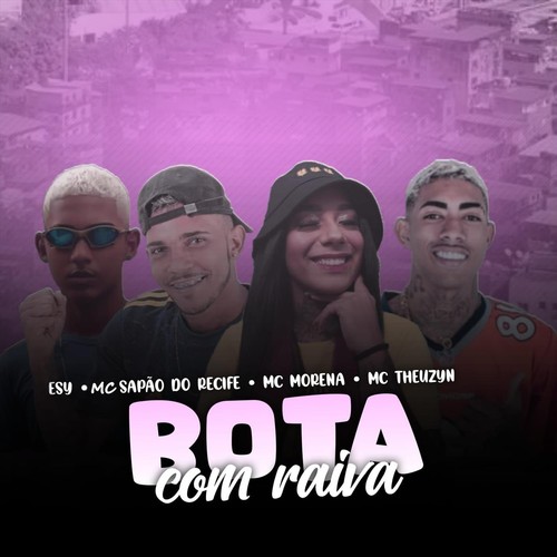 Bota Com Raiva (Explicit)