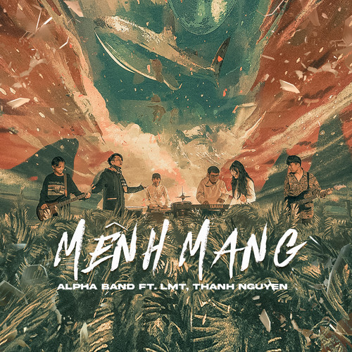 Mênh Mang (feat. Alpha Band, LMT & Thanh Nguyen)