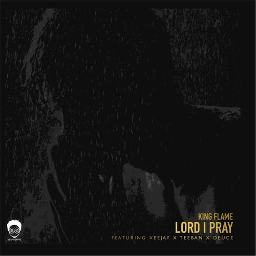 Lord I Pray (feat. Veejay, Teeban & Deuce)