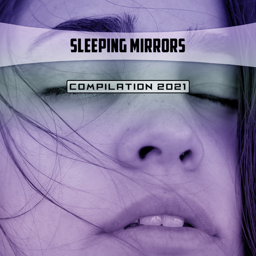 Sleeping Mirrors Compilation 2021