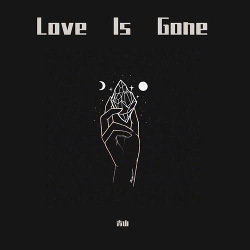 Love Is Gone