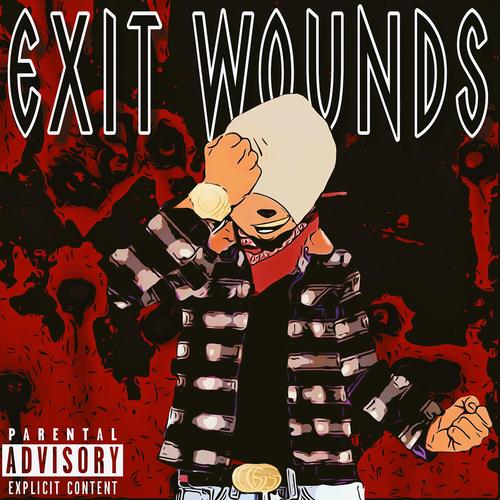 Exit Wounds Ep (Explicit)