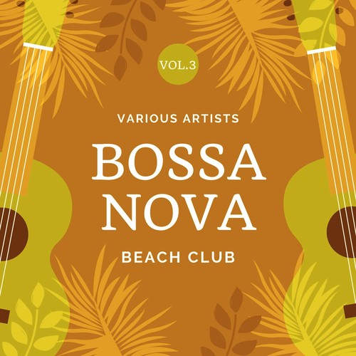 Bossa Nova Beach Club, Vol. 3