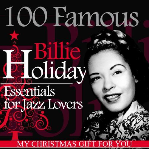 100 Famous Billie Holiday Essentials for Jazz Lovers (My Christmas Gift for You)