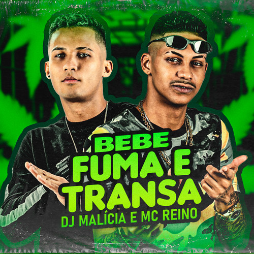 Bebe Fuma e Transa (Explicit)