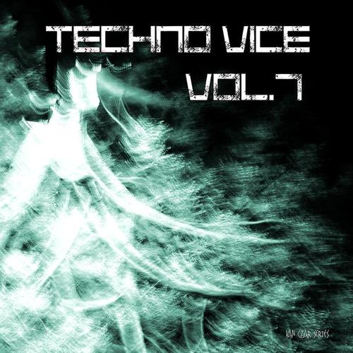 Techno Vice, Vol. 7