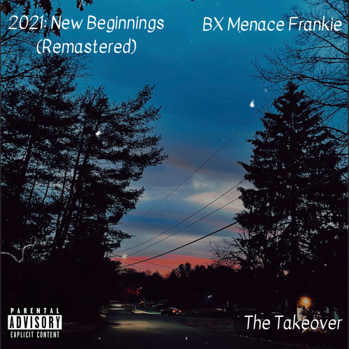 2021: New Beginnings (Remastered) [Explicit]