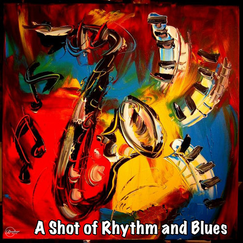 A Shot of Rhythm and Blues