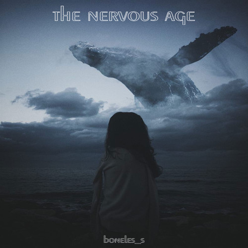 The Nervous Age (Explicit)