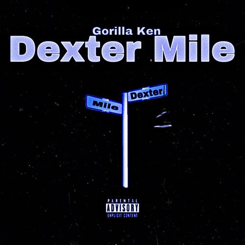 Dexter Mile (Explicit)