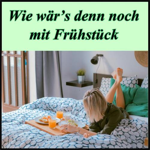 Wie wär's denn noch mit Frühstück