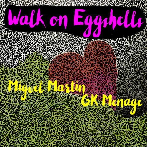 Walk on Eggshells