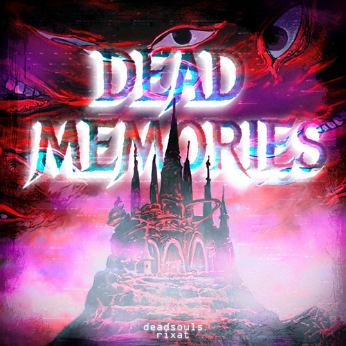 Dead Memories (Explicit)