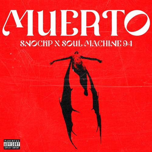 Muerto (feat. Snockp) [Explicit]