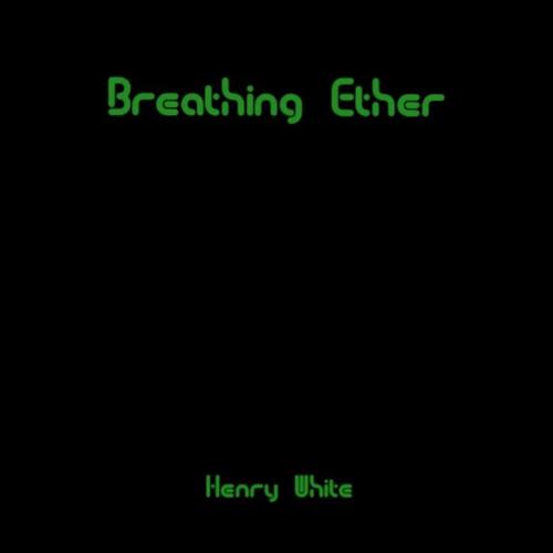Breathing Ether