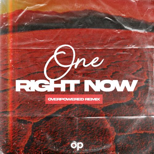 One Right Now (Dance Remix)