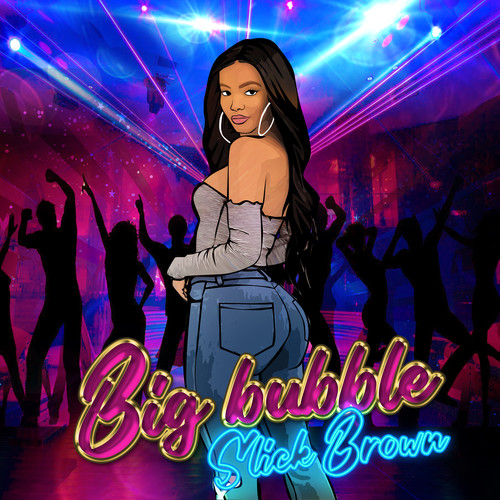 Big Bubble (Explicit)