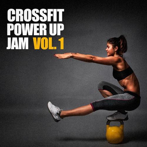 Crossfit Power Up Jam, Vol. 1