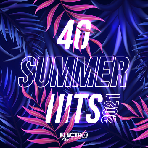 40 Summer Hits 2021