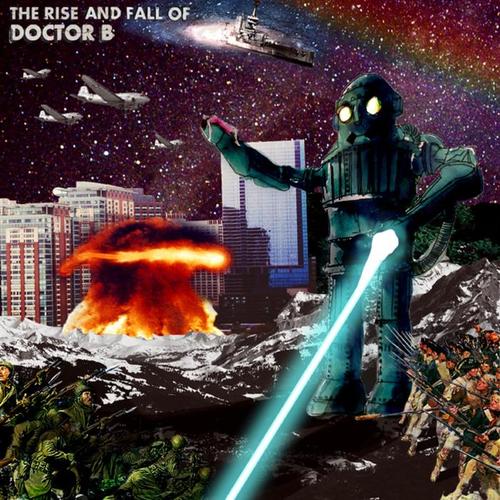 The Rise and Fall of Doctor B